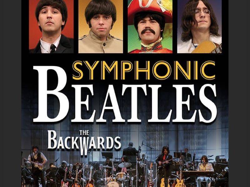 The Backwards- Beatles Symphonic Show