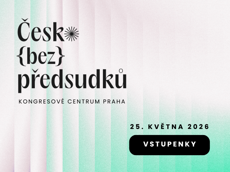 Česko {bez} předsudků: konference o bariérach, které brzdí potenciál a prosperitu Česka